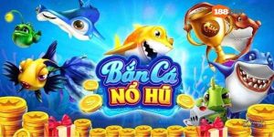 Giới thiệu tổng quan về game bắn cá nổ hũ