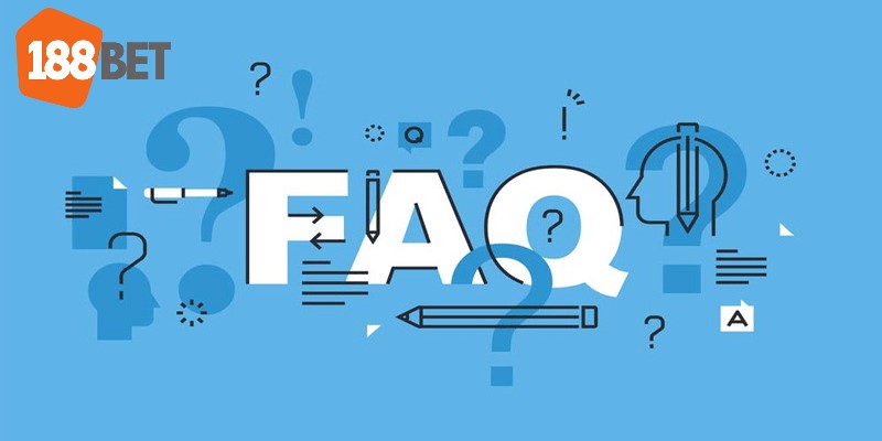 FAQ - Những thắc mắc liên quan đến nhà cái 188bet