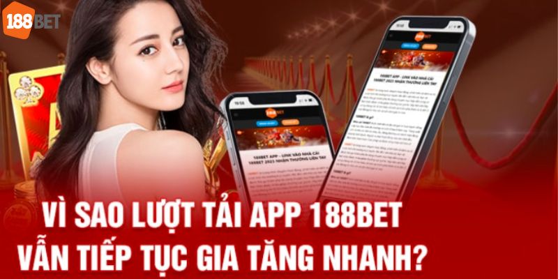 Tại sao nên tải app 188bet về điện thoại để đặt cược?