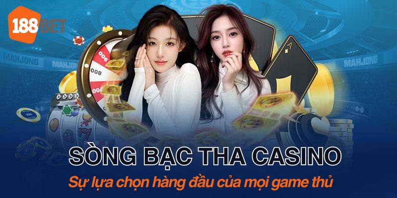 Sòng bạc casino THA đình đám tại 188bet