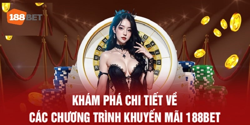 Chương trình khuyến mãi khác của 188bet nhà cái 