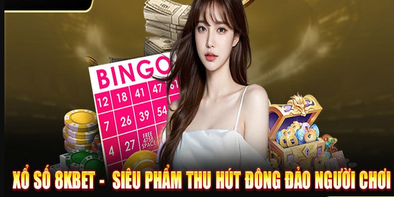 Xổ số tại 8kbet  cập nhật rất nhiều tựa game phong phú khác nhau đến từ các nhà sản xuất trò chơi hàng đầu trên thế giới